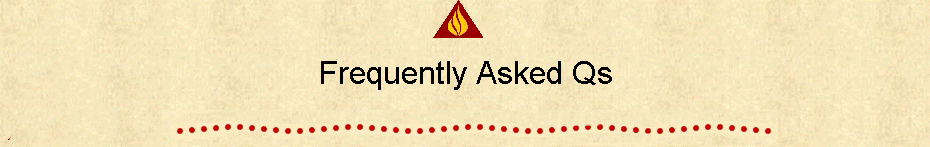 Frequently Asked Qs