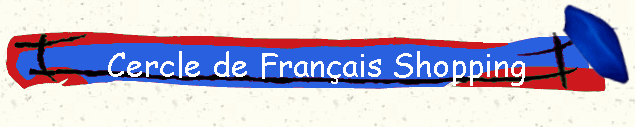 Cercle de Fran�ais Shopping