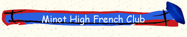 Minot High French Club